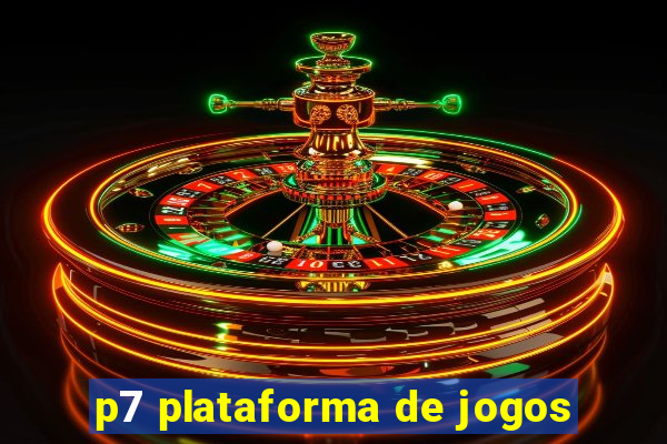 p7 plataforma de jogos